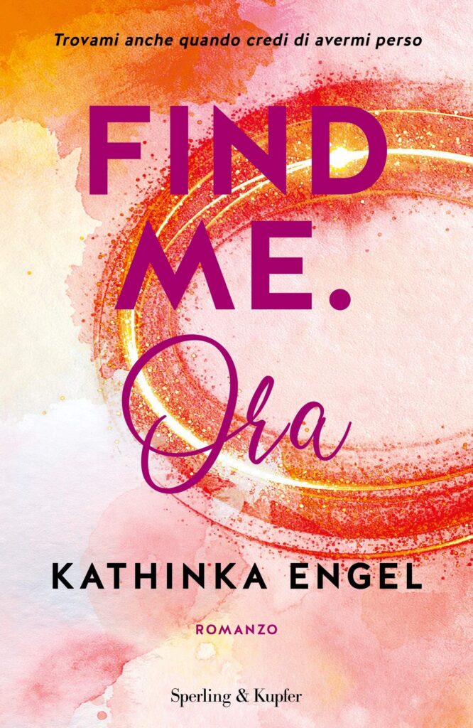 Find me. Ora (Vol. 1)